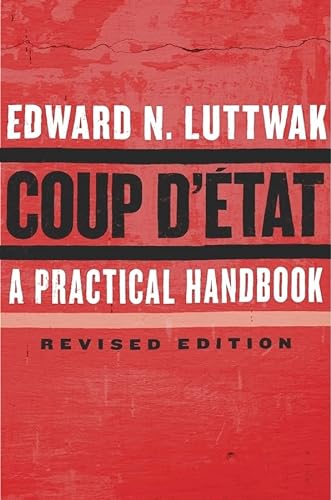 Coup d État: A Practical Handbook von Harvard University Press